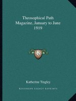 Theosophical Path Magazine, January to June 1919