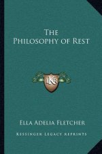 The Philosophy of Rest