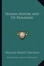 Human Nature and Its Remaking