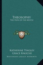 Theosophy: The Path of the Mystic