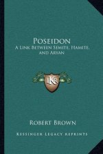 Poseidon: A Link Between Semite, Hamite, and Aryan