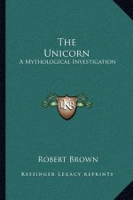 The Unicorn: A Mythological Investigation