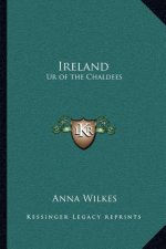 Ireland: Ur of the Chaldees