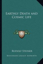 Earthly Death and Cosmic Life