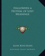 Halloween a Festival of Lost Meanings