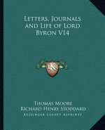 Letters, Journals and Life of Lord Byron V14