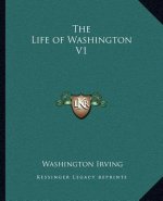 The Life of Washington V1