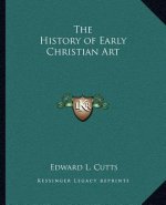 The History of Early Christian Art