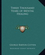 Three Thousand Years of Mental Healing