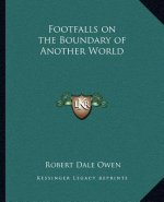 Footfalls on the Boundary of Another World