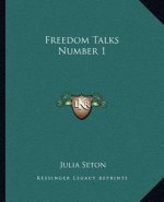 Freedom Talks Number 1