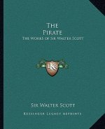 The Pirate: The Works of Sir Walter Scott