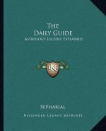 The Daily Guide: Astrology Lucidly Explained