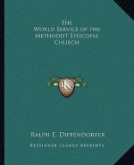 The World Service of the Methodist Episcopal Church