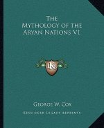The Mythology of the Aryan Nations V1
