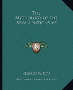 The Mythology of the Aryan Nations V2