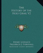 The History of the Holy Grail V2