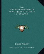 The History of Margaret of Anjou, Queen of Henry VI of England