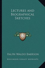 Lectures and Biographical Sketches