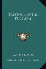 Tolstoy and His Problems