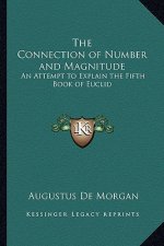 The Connection of Number and Magnitude: An Attempt to Explain the Fifth Book of Euclid