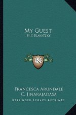My Guest: H.P. Blavatsky