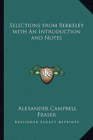 Selections from Berkeley with an Introduction and Notes