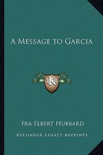 A Message to Garcia