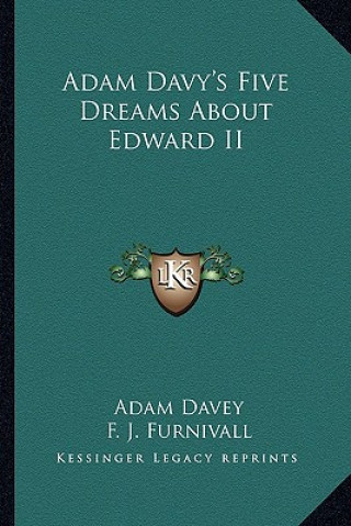 Adam Davy's Five Dreams about Edward II