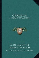 Graziella: A Story of Italian Love
