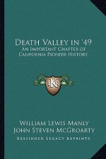 Death Valley in '49: An Important Chapter of California Pioneer History