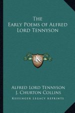The Early Poems of Alfred Lord Tennyson