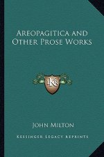 Areopagitica and Other Prose Works