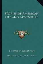 Stories of American Life and Adventure