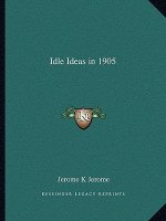 Idle Ideas in 1905