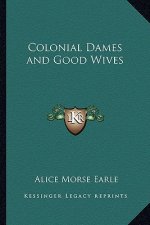 Colonial Dames and Good Wives