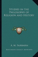 Studies in the Philosophy of Religion and History