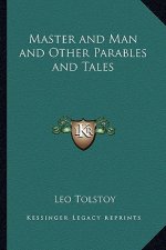 Master and Man and Other Parables and Tales