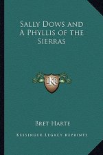 Sally Dows and A Phyllis of the Sierras