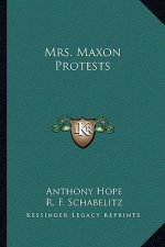 Mrs. Maxon Protests