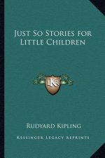 Just So Stories for Little Children