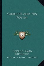 Chaucer and His Poetry