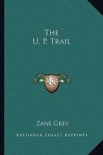 The U. P. Trail