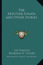 The Kreutzer Sonata and Other Stories
