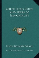 Greek Hero Cults and Ideas of Immortality