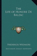 The Life of Honore de Balzac