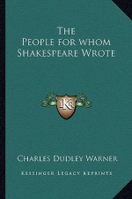 The People for Whom Shakespeare Wrote