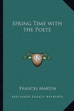 Spring Time with the Poets