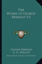The Works of George Berkeley V2