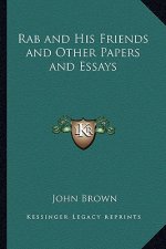 Rab and His Friends and Other Papers and Essays